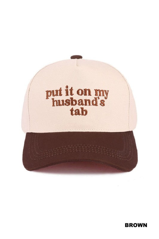 Put It On My Husband’s Tab Hat - Brown
