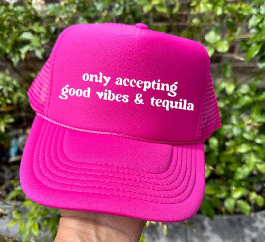 Good Vibes & Tequila Hat