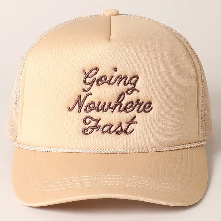 Going Nowhere Fast Trucker Hat